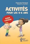 Activités des 0-6 ans : guide ludique