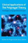 Clinical applications of the polyvagal theory : the emergence of polyvagal-informed therapies