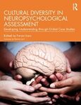 Cultural diversity in neuropsychological assessment : developing understanding through global case studies