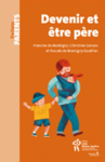 Devenir et être père