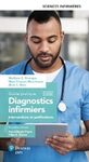 Diagnostics infirmiers : interventions et justifications : guide pratique
