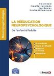 La rééducation neuropsychologique : de l'enfant à l'adulte