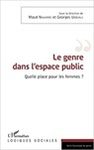 Le genre dans l'espace public : quelle place pour les femmes? 