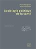 Sociologie politique de la santé, 2e édition