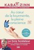 Au coeur de la tourmente, la pleine conscience