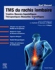 TMS du rachis lombaire : troubles musculosquelettiques, thérapeutiques manuelles scientifiques