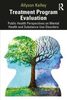 Treatment program evaluation : public health perspectives on mental health and substance use disorders