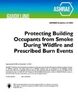 Protecting building occupants from smoke during wildfire and prescribed burn events : ASHRAE Guideline 44-2024