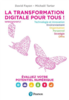 La transformation digitale pour tous ! : Évaluez votre potentiel numérique