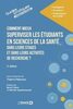 Comment (mieux) superviser les étudiants en sciences de la santé dans leurs stages et dans leurs activités de recherche ?