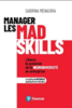 Manager les MAD SKILLS : libérez le potentiel de la neurodiversité en entreprise