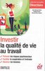 Investir la qualité de vie au travail