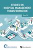 Studies on Hospital Management Transformation