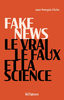 Fake news : le vrai, le faux et la science