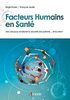 Facteurs humains en santé : des clés pour améliorer la sécurité des patients... et la vôtre ! 