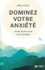 Dominez votre anxiété avant qu'elle ne vous domine
