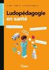 Ludopédagogie en santé