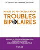 Troubles bipolaires : manuel de psychoéducation