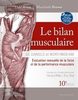 Le bilan musculaire de Daniels et Worthingham : techniques d'évaluation manuelle de la force musculaire et de la performance physique