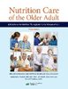 Nutrition care of the older adult