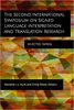 The second international symposium on signed language interpretation and translation research : selected papers