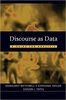 Discourse as data : a guide for analysis