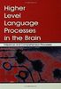 Higher level language processes in the brain : inference and comprehension processes