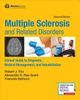 Multiple sclerosis and related disorders : clinical guide to diagnosis, medical management, and rehabilitation