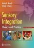 Sensory integration : theory and practice