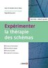 Expérimenter la thérapie des schémas