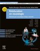 Rééducation en neurologie : éléments pour une pratique clinique raisonnée 