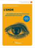 L'EMDR : histoire, méthode et techniques pour se libérer de ses traumatismes et dépasser ses blocages