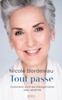 Tout passe : comment vivre les changements avec sérénité