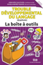 Trouble développemental du langage : dysphasie