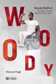 Woody Belfort : pourquoi marcher quand on peut voler ?