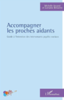 Accompagner les proches aidants : guide à l'intention des intervenants psycho-sociaux