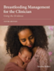 Breastfeeding management for the clinician : using the evidence, 5th edition