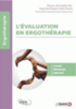 L’évaluation en ergothérapie : concepts, méthodologie et application