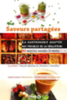 Saveurs partagées : la gastronomie adaptée aux troubles de la déglutition : 80 recettes hachées et mixées