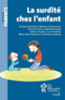La surdité chez l'enfant