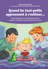 Quand les tout-petits apprennent à s'estimer... : guide théorique et recueil d'activités pour favoriser l'estime de soi des enfants de 3 à 6 ans