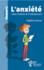 L'anxiété chez l'enfant et l'adolescent