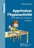 Apprivoiser l'hyperactivité et le déficit de l'attention, 2e édition