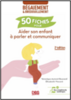 50 fiches pour aider son enfant à parler et communiquer