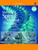 Makofsky's spinal manual therapy : an introduction to soft tissue mobilization, spinal manipulation, therapeutic, and home exercises