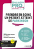 Prendre en soins un patient atteint de Parkinson