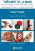 Thérapie de la main : examen clinique et outils de prise en charge rééducative avancée du poignet et de la main