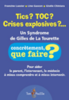 Tics ? TOC ? Crises explosives ?... : un syndrome de Gilles de la Tourette