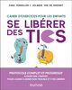 Se libérer des tics : cahier d'exercices pour les enfants
