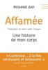 Affamée : une histoire de mon corps  